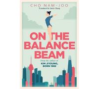 Cho Nam-Joo On the Balance Beam (Tascabile) (PRESALE 05/11/2026)