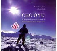 Cho Oyu. Il primo sardo oltre gli 8000 metri. Ediz. italiana e inglese