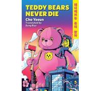 Cho Yeeun Teddy Bears Never Die (Tascabile)