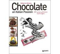 Chocolate an italian passion. 100 years of stories and recipes