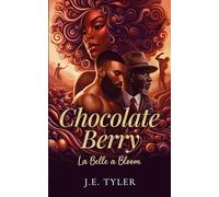 CHOCOLATE BERRY: La Belle à Bloom