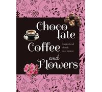 CHOCOLATE, COFFEE AND FLOWERS: Inspirational details and spaces