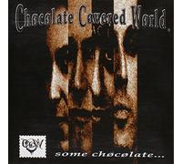 Chocolate Covered World - Some Chocolate