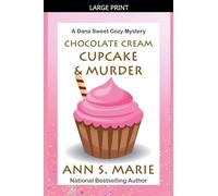 Chocolate Cream Cupcake & Murder: 3