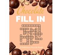 Chocolate Fill-Ins Puzzle Book: A Sweet Collection of Word Puzzles