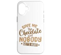 Chocolate Give Me The Chocolate and Nessuno si fa male Custodia per iPhone 16 Plus