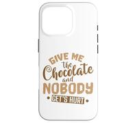 Chocolate Give Me The Chocolate and Nessuno si fa male Custodia per iPhone 16 Pro