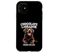 Chocolate Labrador Lover «Friend For Life» Chocolate Lab Custodia per iPhone 11