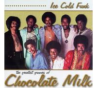 Chocolate Milk - Greatest Grooves of Chocolate