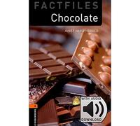 Chocolate. Oxford bookworms library. Livello 2. Con CD Audio formato MP3. Con espansione online