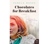 CHOCOLATES FOR BREAKFAST: A Novel