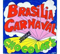 Chocolat's - Brasilia Carnaval / Chocolate Samba [Vinile 7 pollici - 45 Giri]