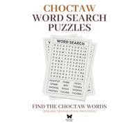 Choctaw Word Search Puzzles: 200 Pages | 100 Puzzles and Solutions | Authentic Choctaw Words