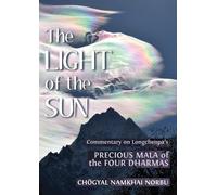 Choegyal Namkhai Norbu Longchen Rabjam The Light of the Sun (Tascabile)