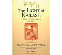Choegyal Namkhai Norbu The LIGHT of KAILASH Vol 2 (Tascabile)