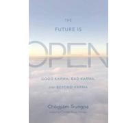 Chögyam Trungpa The Future Is Open (Tascabile)