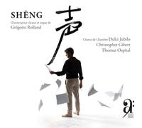 Choeur De Chambre Dulci Jubilo - Sheng : oeuvres pour chœur et orgue de de Grégoire Rolland