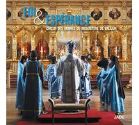 Choeur Des Moines Du Mona - Foi & Esperance