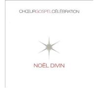 Choeur Gospel Celebration - Noel Divin