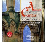 Choeur Grégorien de Paris - Amor Et Caritas