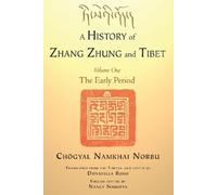 Chogyal Namkhai Norbu A History of Zhang Zhung and Tibet, Volume One (Tascabile)