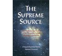 Chogyal Namkhai Norbu Adriano Clemente The Supreme Source (Tascabile)