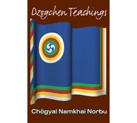 Chogyal Namkhai Norbu Dzogchen Teachings (Tascabile)
