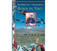 Chogyam Trungpa Born In Tibet (Tascabile)