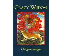Chogyam Trungpa Crazy Wisdom (Tascabile)