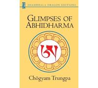 Chogyam Trungpa Glimpses of Abhidharma (Tascabile)