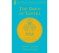 Chogyam Trungpa Herbert V. Guenther The Dawn of Tantra (Tascabile)