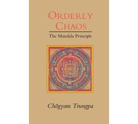 Chogyam Trungpa Orderly Chaos (Tascabile)