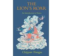 Chogyam Trungpa The Lion's Roar (Tascabile)