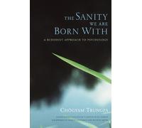 Chogyam Trungpa The Sanity We Are Born With (Tascabile)