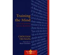 Chogyam Trungpa Training the Mind and Cultivating Loving-Kindness (Tascabile)