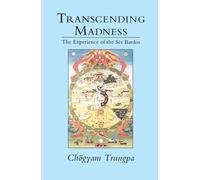 Chogyam Trungpa Transcending Madness (Tascabile)
