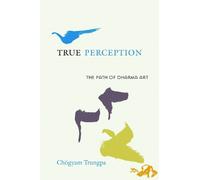 Chogyam Trungpa True Perception (Tascabile)