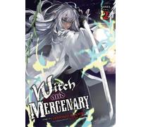 Chohokiteki Kaeru Witch and Mercenary (Light Novel) Vol. 2 (Tascabile)