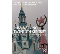 Choi Chatterjee Deborah A. Field Lisa A. Kir Russia's Long Twentiet (Tascabile)