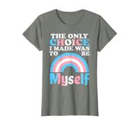 Choice I Made Be Myself Transgender Transsexual Trans Pride Maglietta