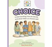 Choice: Understanding how we decide and what helps us choose well
