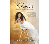Choices: Turning Pain Into Power