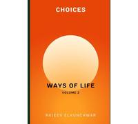 Choices: Ways Of Life - Volume 2