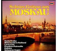 Choir - Der Kosaken-Chor "Wolga" Orchestra - Balalaika-Orchester Fedor Astachow, Balalaika-Ensemble Domra Vocals - Michael Minsky, Séwa Horbenko - Schöne Grüße Aus Moskau Vinyl LP - Konzert für Klavier und Orchester Nr.1 b-moll, Konzert für Violine und Orch