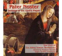 Benjamin Nicholas Pater Noster: Settings of the Lord's Prayer (CD) Album