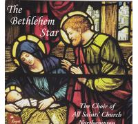 Choir of All Saints - Bethlehem Star the Choir of All
