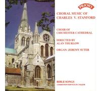 Choir of Chichester Cathedral - Choral Music of Charles V. Stanford (UK Import)
