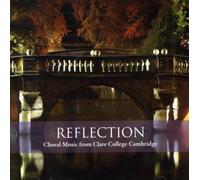 Choir Of Clare College - Reflection