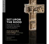 Choir of Gonville and Caius Co Set Upon the Rood: New Music for Choir & Anc (CD)