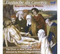 Choir Of New College Oxford - Eustache Du Caurroy: Requiem M